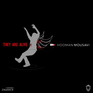 Hooman Mousavi的專輯They Are Alive