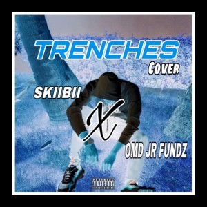 Album Trenches (Cover) (Explicit) from Skiibii