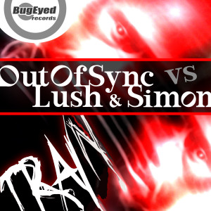 Train (OutOfSync vs Lush & Simon )