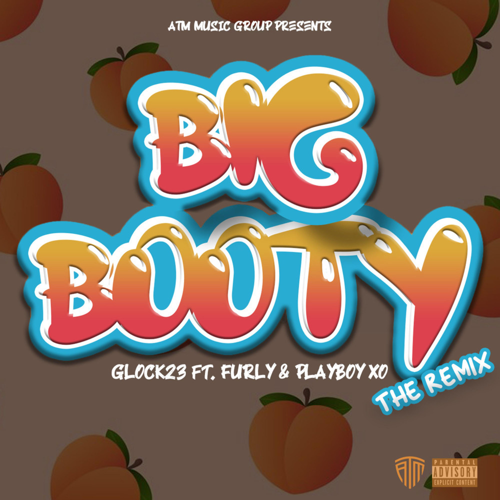 BIG BOOTY (SLANGIN DAT DICK) (REMIX|Explicit)