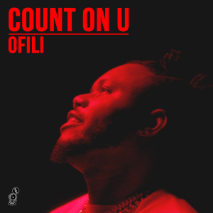 Listen to Count on U song with lyrics from Ofili