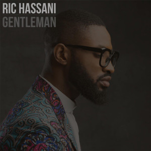 Listen to Gentleman song with lyrics from Ric Hassani