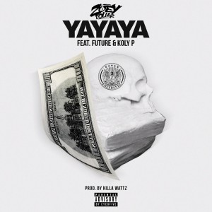Yayaya (feat. Future & Koly P) (Explicit)