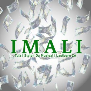 Tulz的專輯Imali'eningi (feat. TULZ, Stylon da Muziqal & Lastborn ZA)