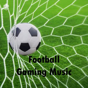 Various的专辑Football Gaming Music