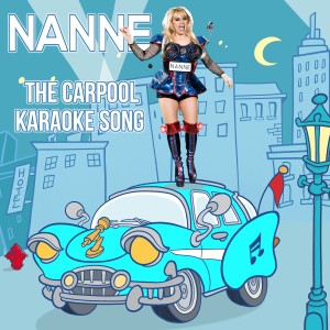 Nanne的專輯The Carpool Karaoke Song