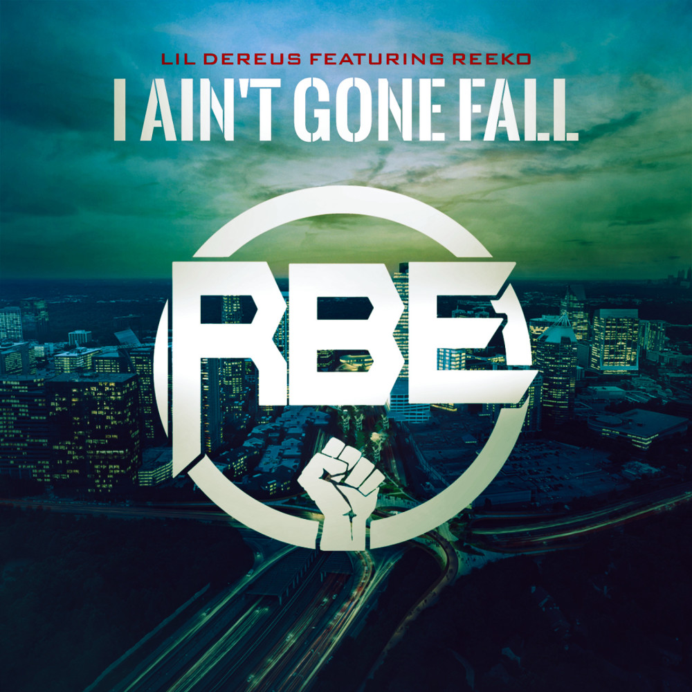 I Ain't Gone Fall (feat. Reeko)