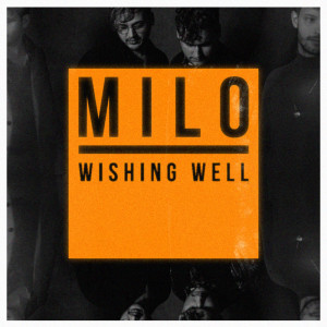 收聽MiLO的Wishing Well歌詞歌曲