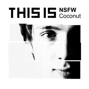 收聽NSFW的Coconut歌詞歌曲