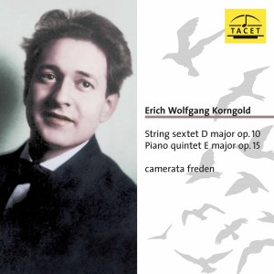 อัลบัม Korngold: String Sextet, Op. 10 & Piano Quintet, Op. 15 ศิลปิน Erich Wolfgang Korngold