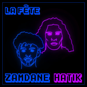收聽Zamdane的La fête歌詞歌曲