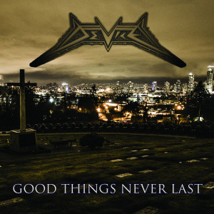 Album Good Things Never Last oleh Device