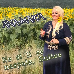 Ana-Maria的专辑Ne si li se naspala, Enitse