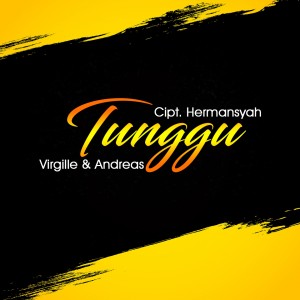 收听Virgille的Tunggu歌词歌曲