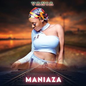 收聽Vania的Maniaza歌詞歌曲