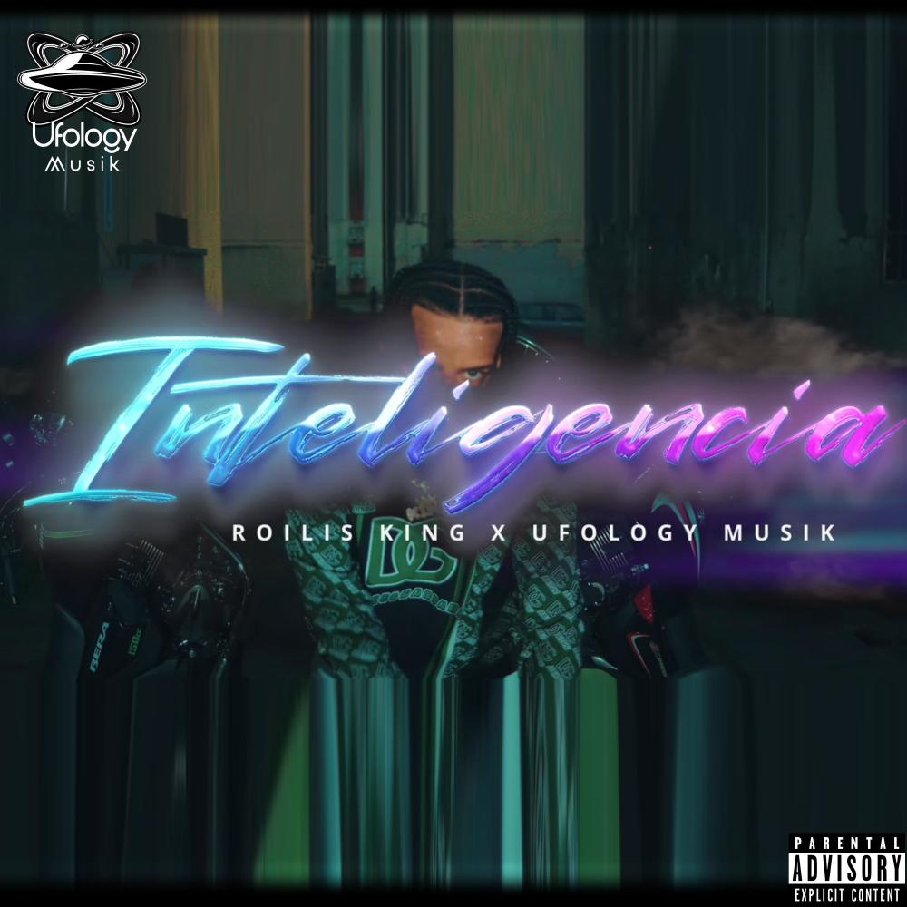 INTELIGENCIA (feat. Roilis King) (Explicit)