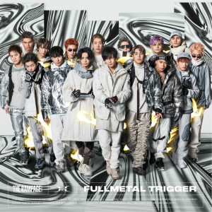 ดาวน์โหลดและฟังเพลง FULLMETAL TRIGGER พร้อมเนื้อเพลงจาก THE RAMPAGE from EXILE TRIBE