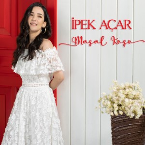 收聽İpek Açar的Masal Kuşu歌詞歌曲