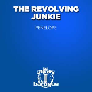收聽The Revolving Junkie的Penelope歌詞歌曲