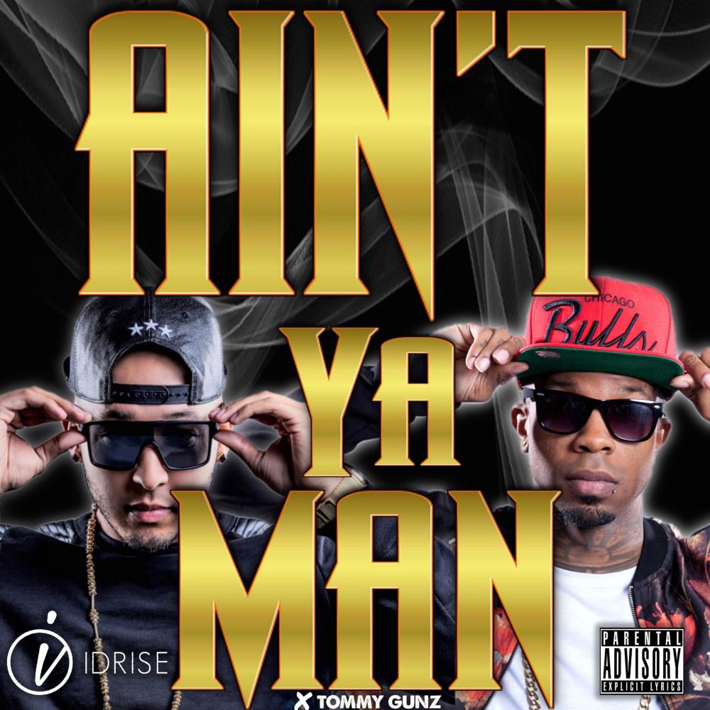 Ain't Ya Man (Explicit)