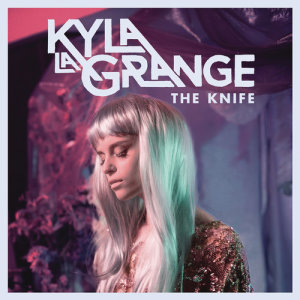 收聽Kyla La Grange的The Knife (Braxton Remix)歌詞歌曲