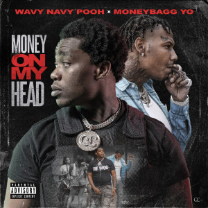 Wavy Navy Pooh的專輯Money On My Head (Explicit)