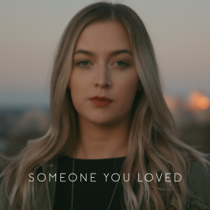 收聽Julia Sheer的Someone You Loved歌詞歌曲