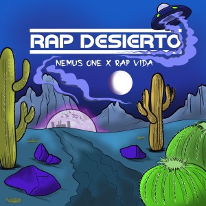 ดาวน์โหลดและฟังเพลง Rap Desierto พร้อมเนื้อเพลงจาก Nemus One