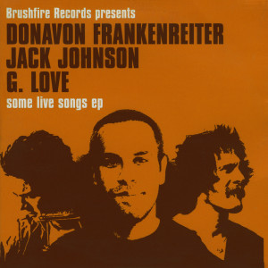 Jack Johnson的專輯Some Live Songs EP