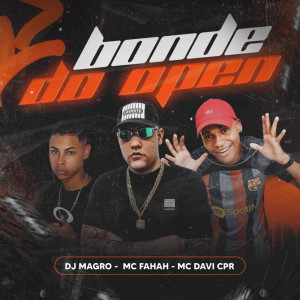 Listen to Bonde do Open (Explicit) song with lyrics from DJ MAGRO