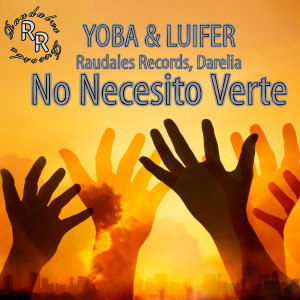 收聽Yoba的No Necesito Verte歌詞歌曲