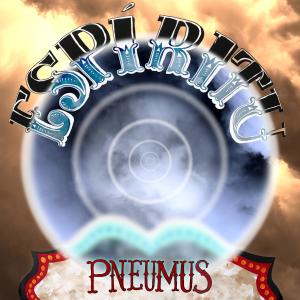 อัลบัม Espíritu (feat. PRIMITIVO TAPES) [Live Circus Trip Version] ศิลปิน Pneumus