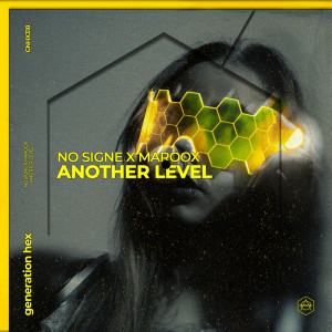 Listen to Another Level (Extended Mix) song with lyrics from NO SIGNE