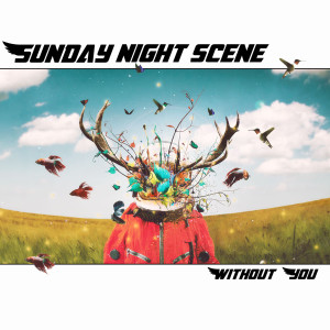 Listen to Without You song with lyrics from Sunday Night Scene