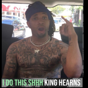 Album I Do This Shhh (Explicit) from King Hearns