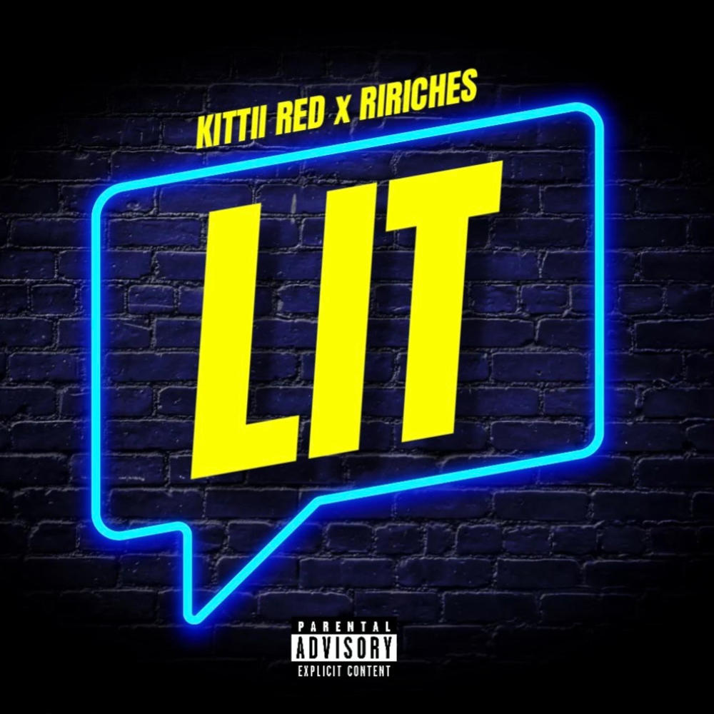 LIT (feat. Kittii Red) (Explicit)