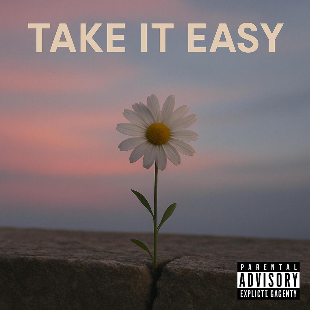 Take It Easy (Explicit)