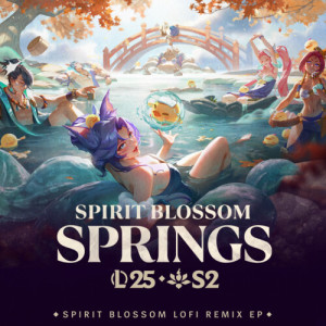 英雄联盟的专辑Spirit Blossom Springs Lofi Remix EP