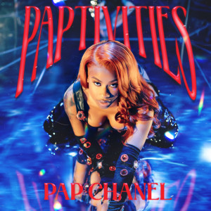 Pap Chanel的專輯PAPTIVITIES (Explicit)