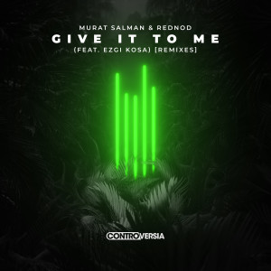 ดาวน์โหลดและฟังเพลง Give It To Me (feat. Ezgi Kosa) (Lexio Remix) พร้อมเนื้อเพลงจาก Murat Salman