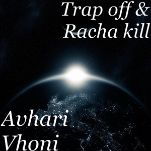 Album Avhari Vhoni (Explicit) from Trap off