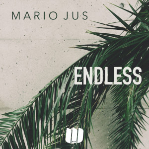 Dengarkan lagu Endless nyanyian Mario Jus dengan lirik