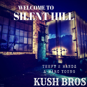 Teefy 2 Handz的專輯Welcome To Silent Hill (Explicit)