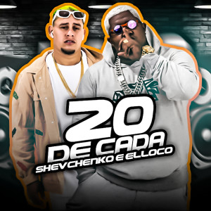 收聽Shevchenko e Elloco的20 de Cada歌詞歌曲