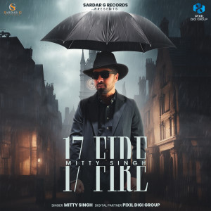 Album 17 Fire oleh Mitty Singh
