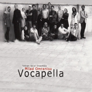 Tehran Vocal Ensemble的專輯Vocapella(Persian Vocal pieces)