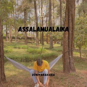 Dengarkan Assalamualaika ( Raqat 'Aina ) lagu dari Doniyahahaha dengan lirik