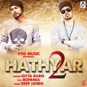 Listen to Hathyar 2 song with lyrics from Gitta Bains
