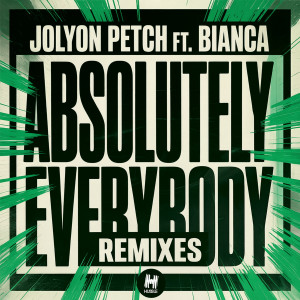 ดาวน์โหลดและฟังเพลง Absolutely Everybody (M1 Remix) พร้อมเนื้อเพลงจาก Jolyon Petch