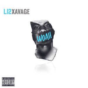 Dengarkan lagu Woah (Explicit) nyanyian XAVAGE dengan lirik